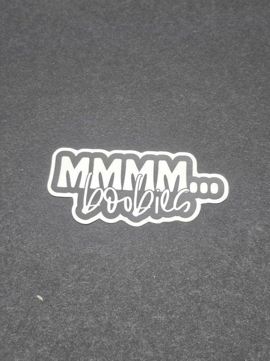Mmmm boobies sticker