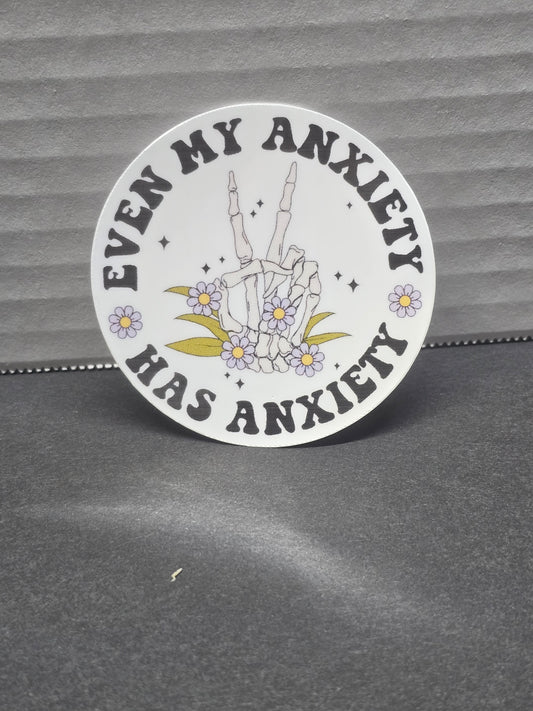 My anxiety has anxiety sticker